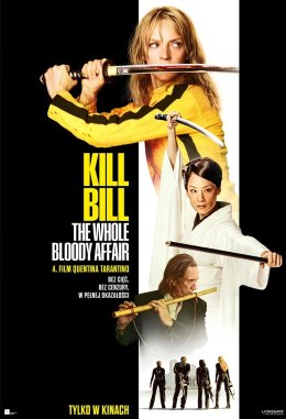 Kill Bill: The Whole Bloody Affair (2D/napisy)